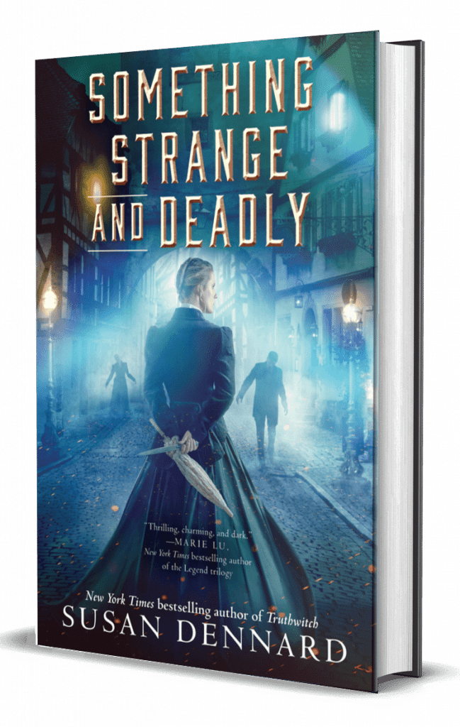 Something Strange and Deadly by Susan Dennard