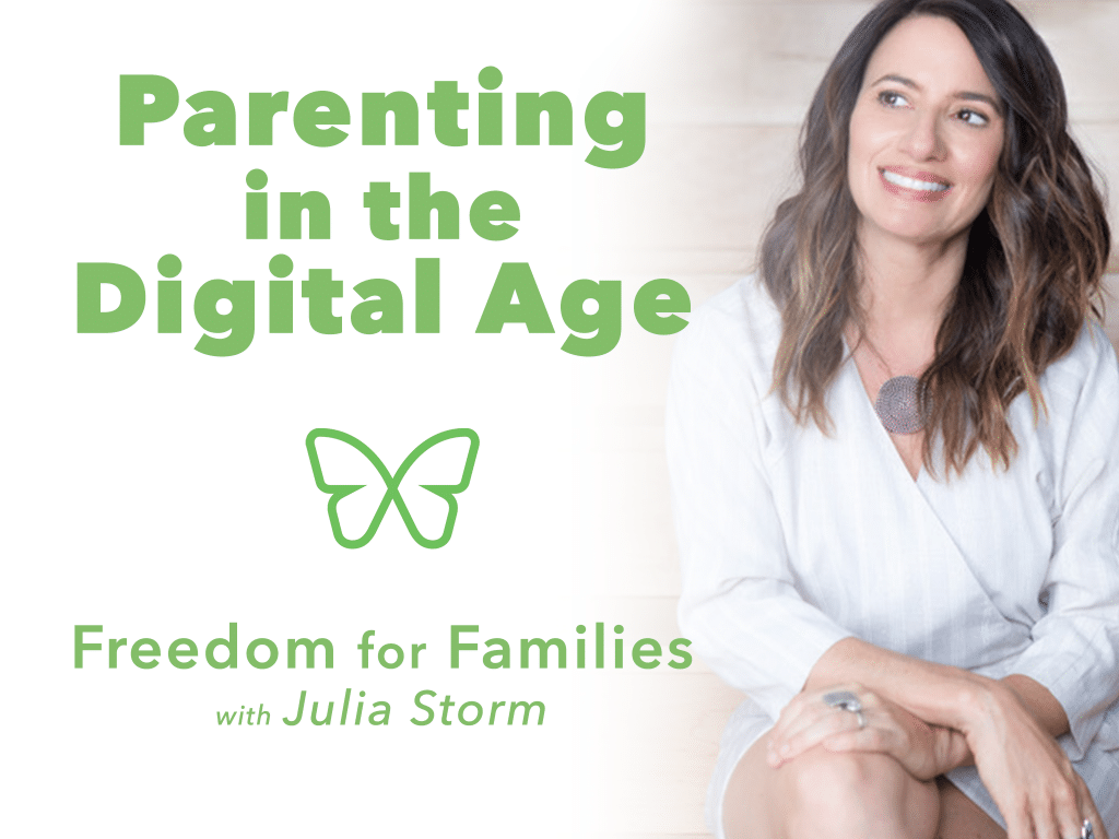 Julia Storm Freedom for Famlies digital parenting