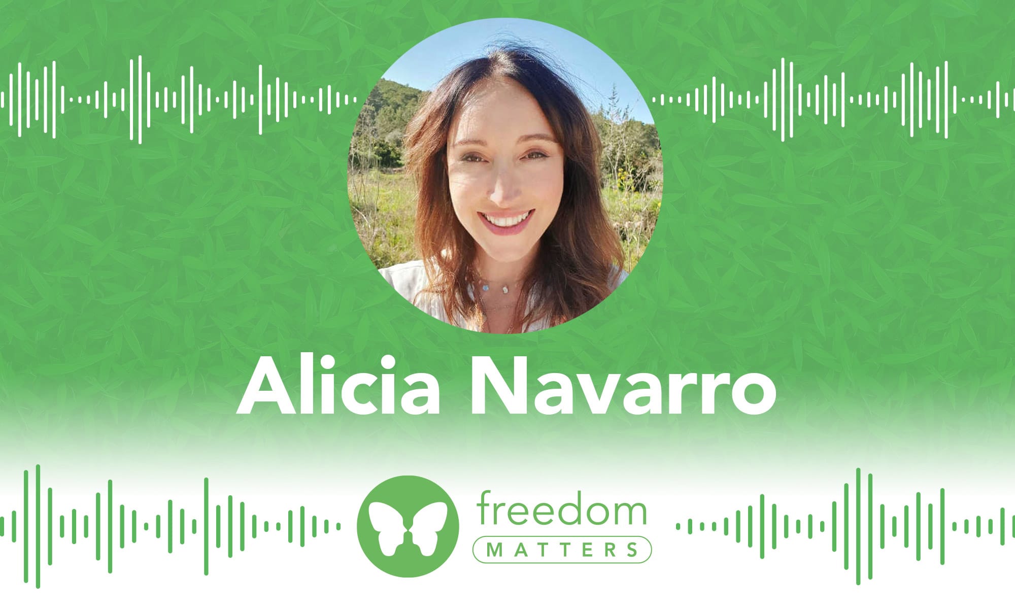 Alicia Navarro Freedom Matters