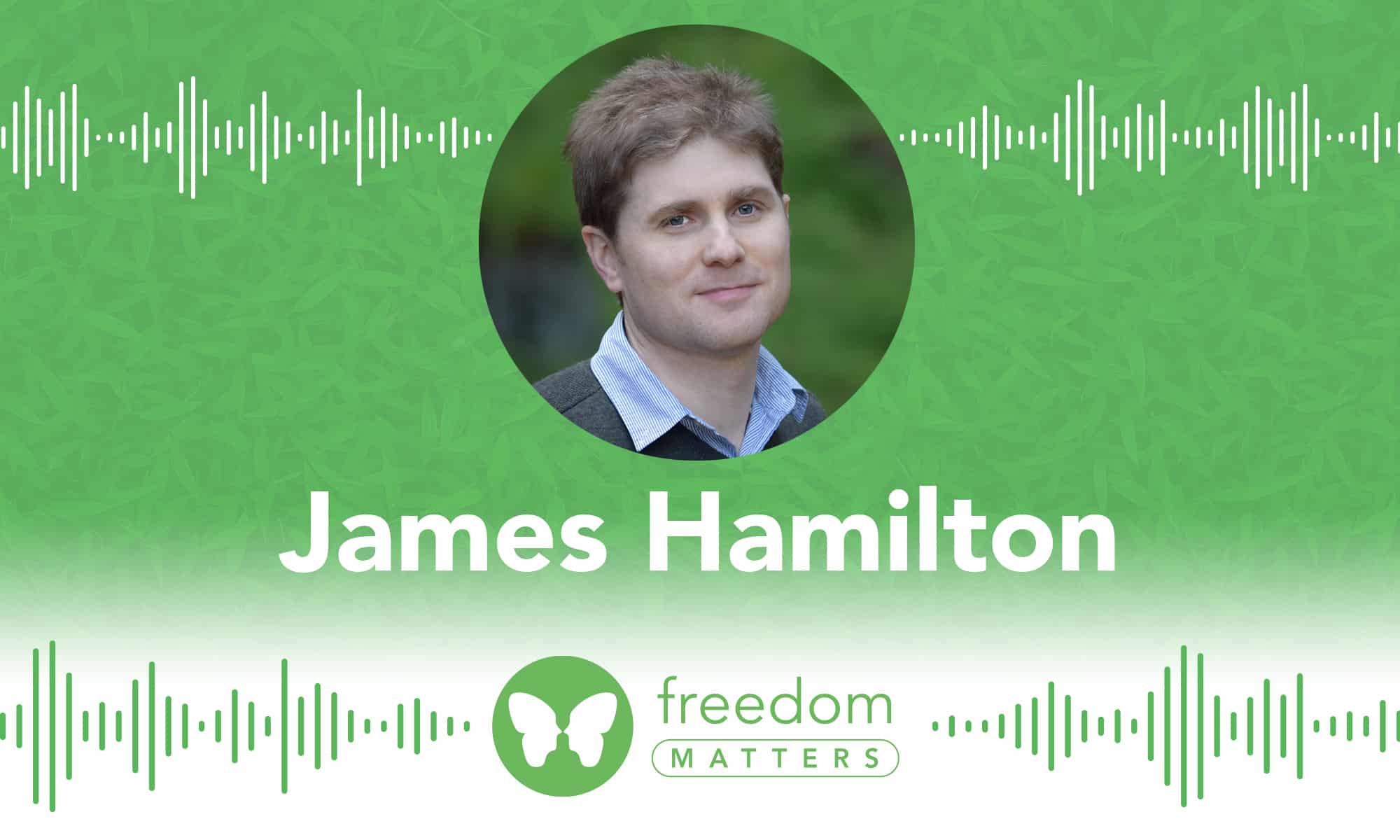 James Hibbard Freedom Matters
