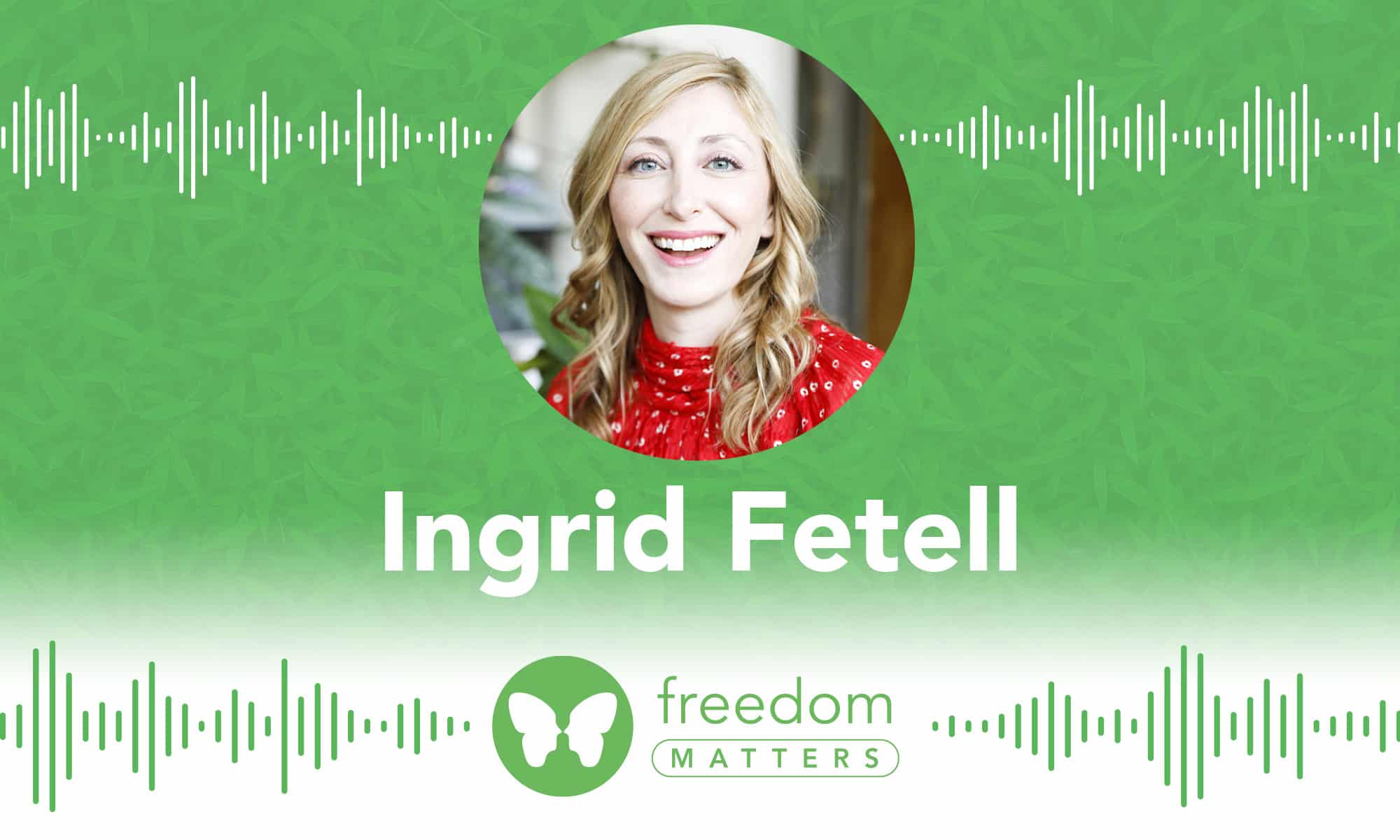 Ingrid Fetell Lee & Freedom Matters